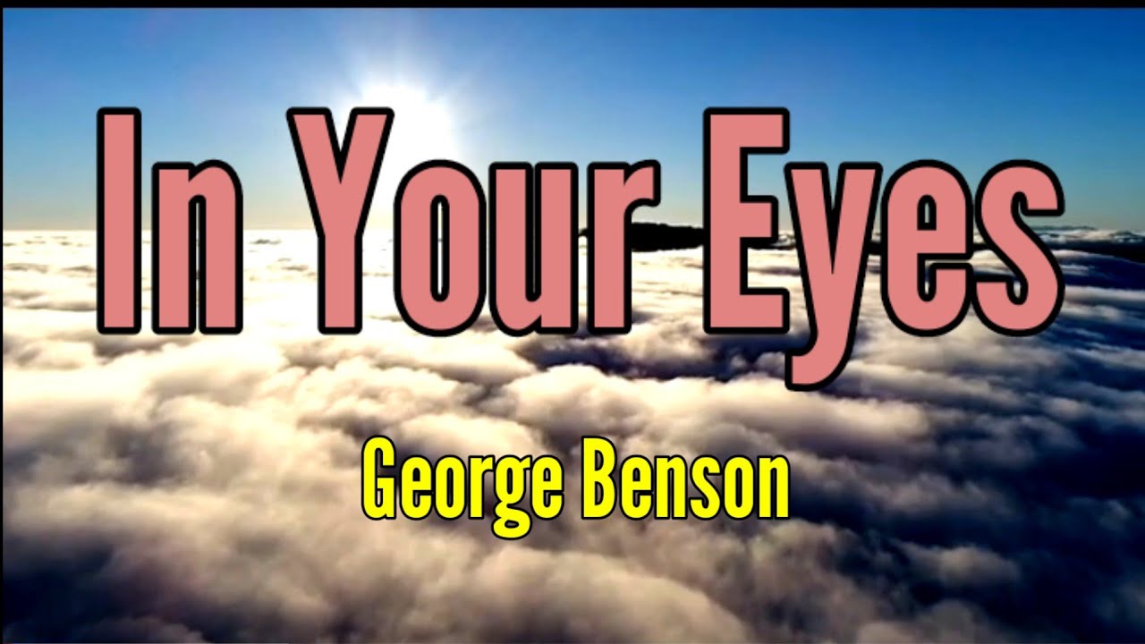 KARAOKE VERSION - In Your eyes by: George benson