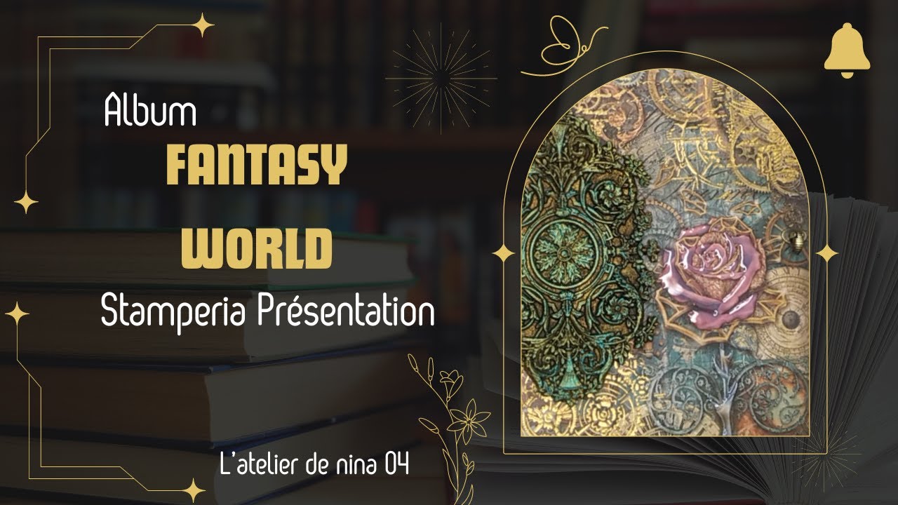 Album Sir Vagabond In Fantasy World Stamperia Présentation finale @Stamperiainternational