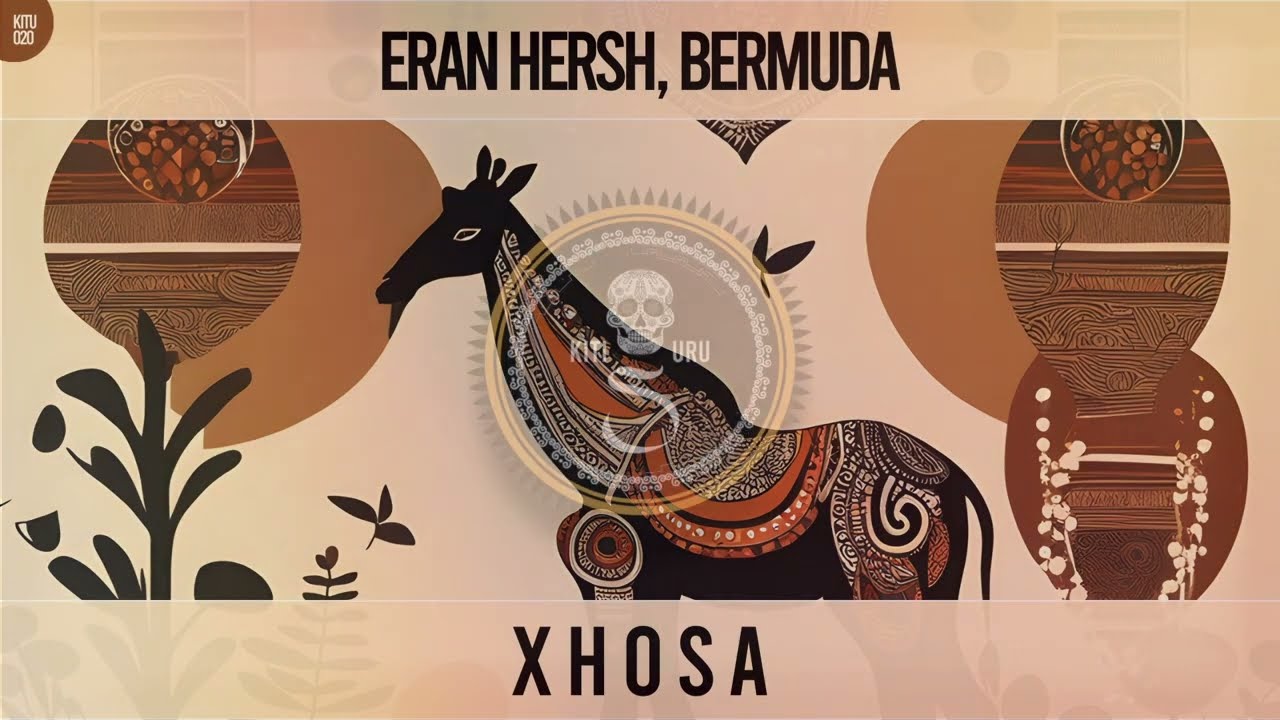 Eran Hersh, Bermuda (NL) |   Xhosa | Afro House 2024