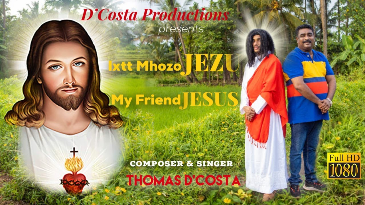 Ixtt Mhozo JEZU  | My Friend JESUS | Thomas D'Costa