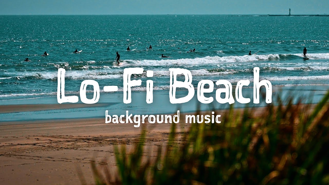Lo-fi Beach background music 【Copyright Free】