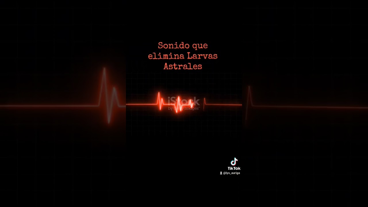 #224 Sonido Para Eliminar Larvas Astrales
