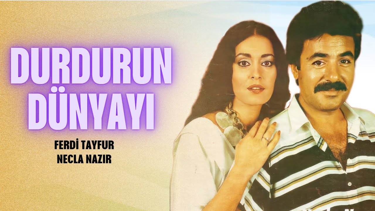 Durdurun Dünyayı Türk Filmi | FULL | Ferdi Tayfur | Necla Nazır