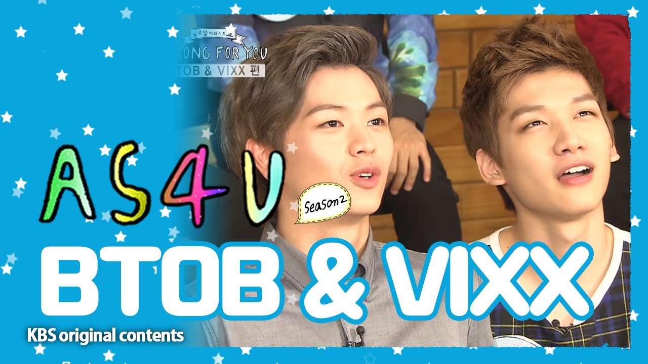 어송포유2 AS4U 2- 6회 BTOB(비투비), VIXX(빅스) 출연