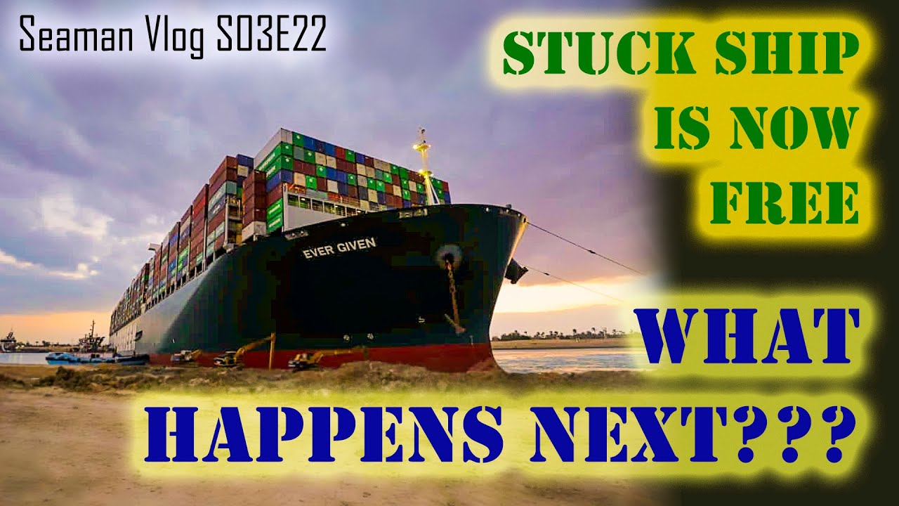 Suez Canal Resumed Operations :  What Will Happen to Ever Given? | Chief MAKOi