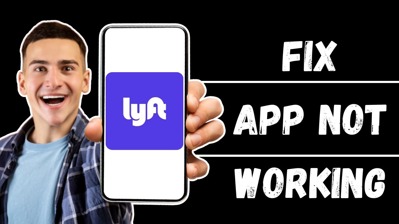 Lyft Driver App Not Working: How to Fix Lyft Driver App Not Working (2024)