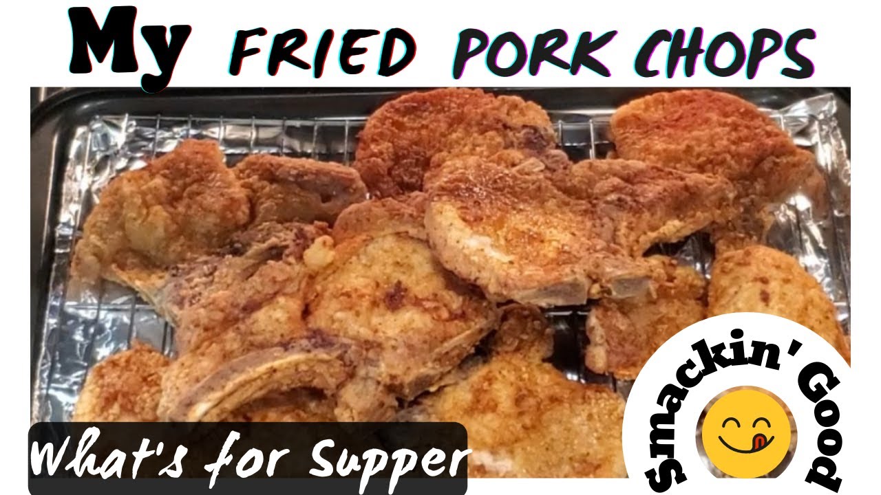 Golden Crispy FRIED - PORK CHOPS