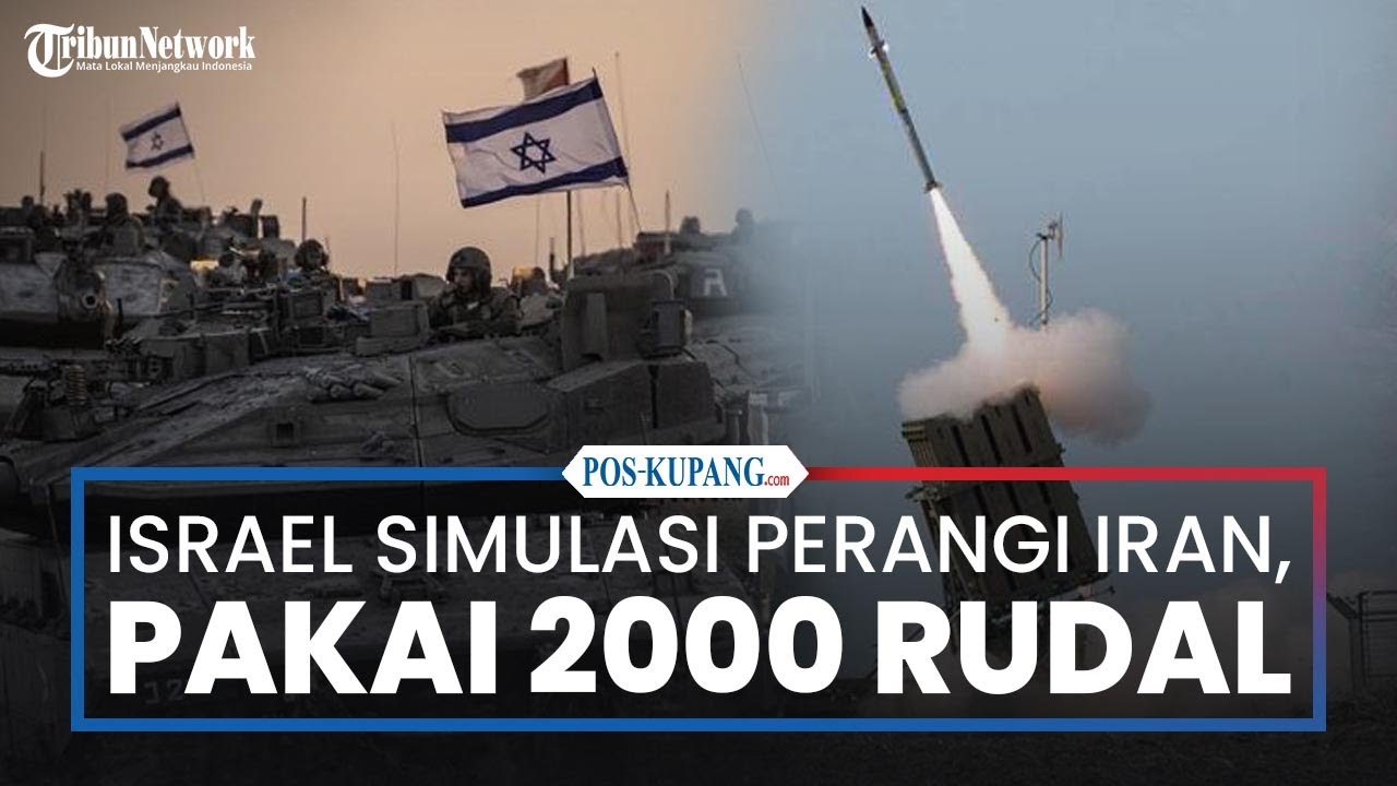 Israel Simulasi Perang Lawan Iran, 2.000 Rudal Dikerahkan