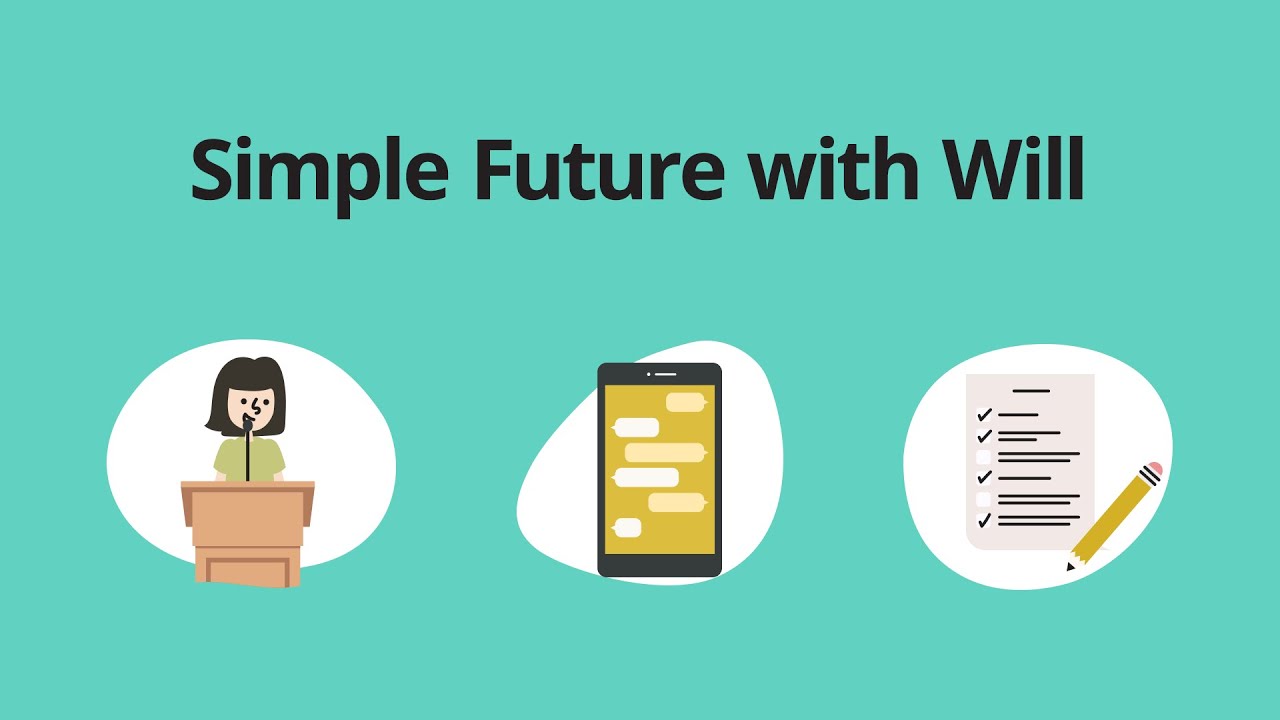 Simple Future with Will – Grammar & Verb Tenses