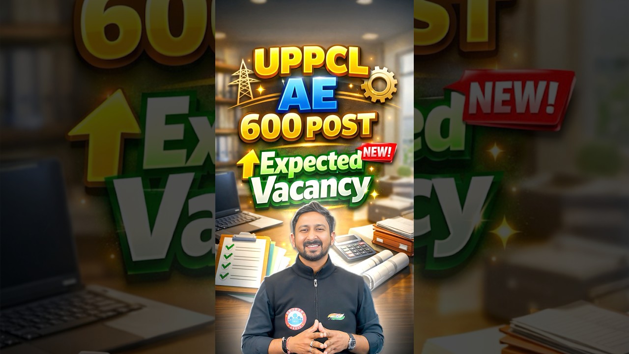 UPPCL AE New Vacancy 2026 | UPPCL AE Expected Vacancy | Posts 600 | Detail By Anil Sir