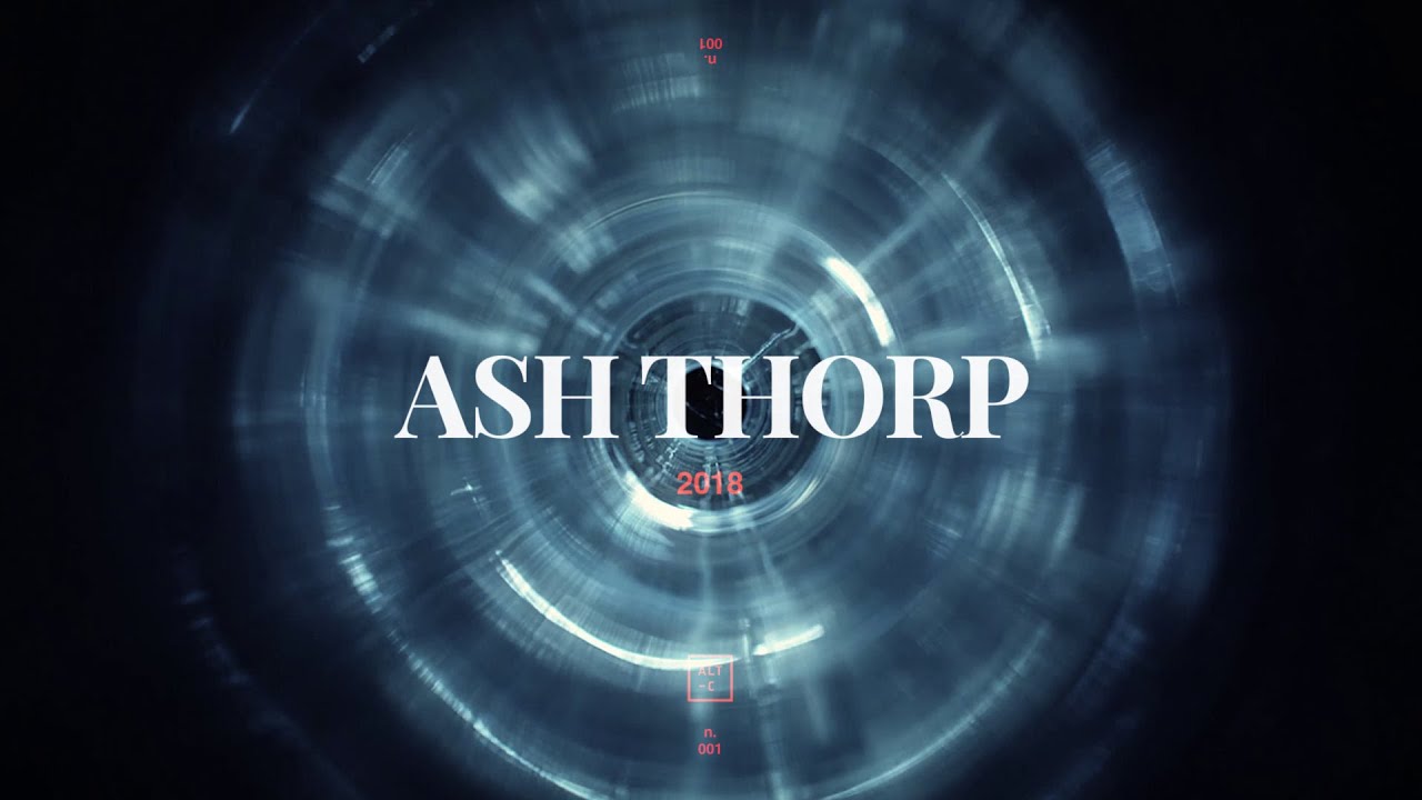 ASH THORP - REEL 2018