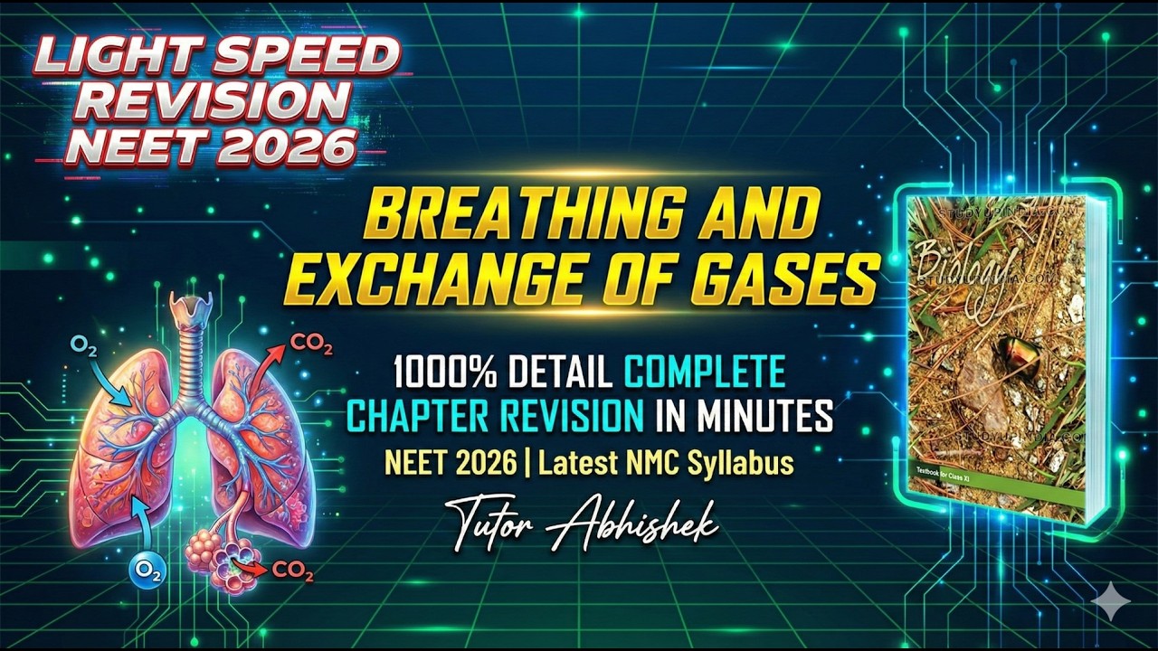 Breathing and Exchange of Gases in 15 minutes| Light Speed Revision | NCERT Biology #neet2026
