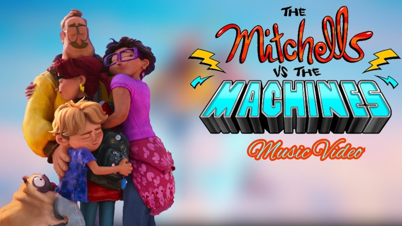 Chainsmokers, Kygo - Family (The Mitchells vs. The Machines) [Fan-Made Music Video]