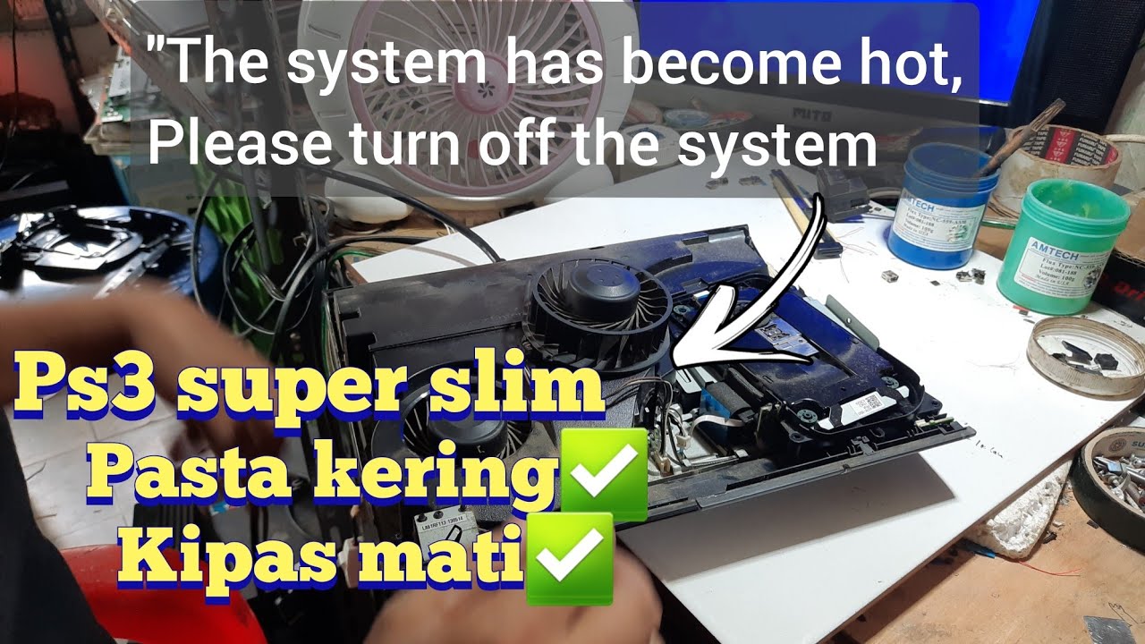 Ps3 super slim baru main sebentar suka mati sendiri || ps3 overheat karena kipas mati