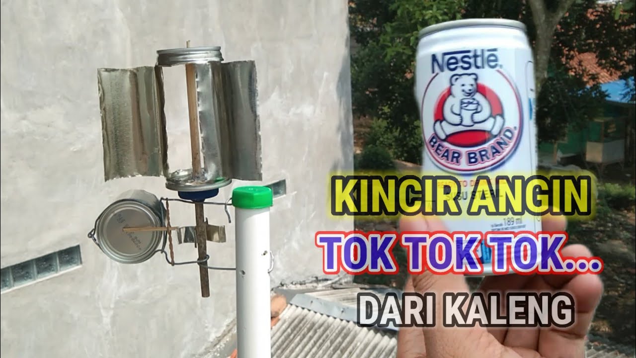 cara membuat kincir angin tok tok tok dari kaleng bear brand @irwana23