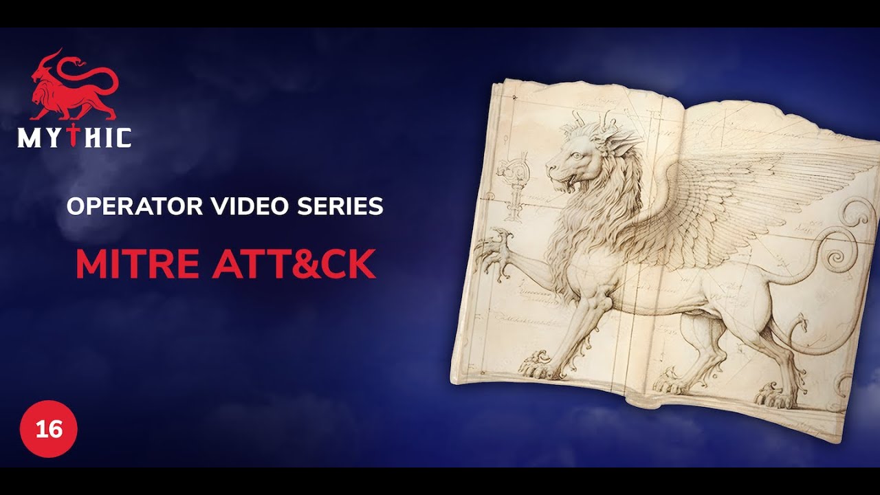 Видеосерия для операторов Mythic &mdash; MITRE ATT&CK