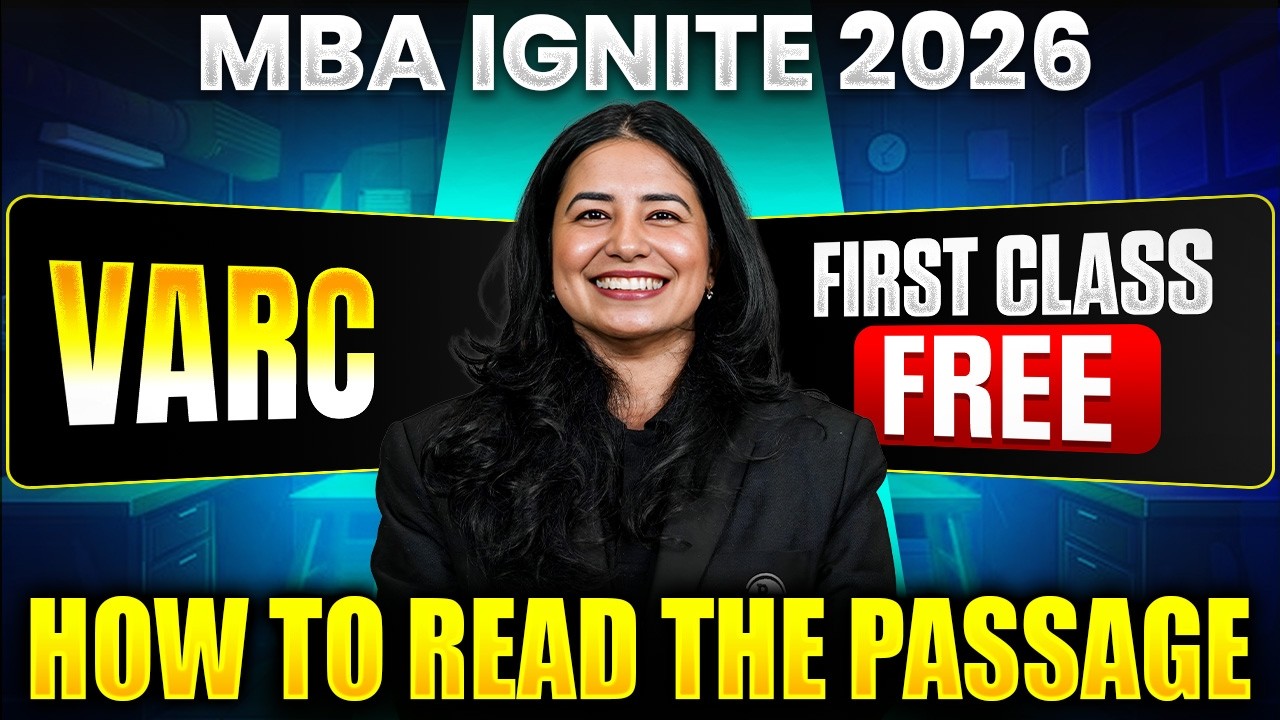 How to Read the Passage | VARC | CAT 2026 Preparation | MBA IGNITE 2026