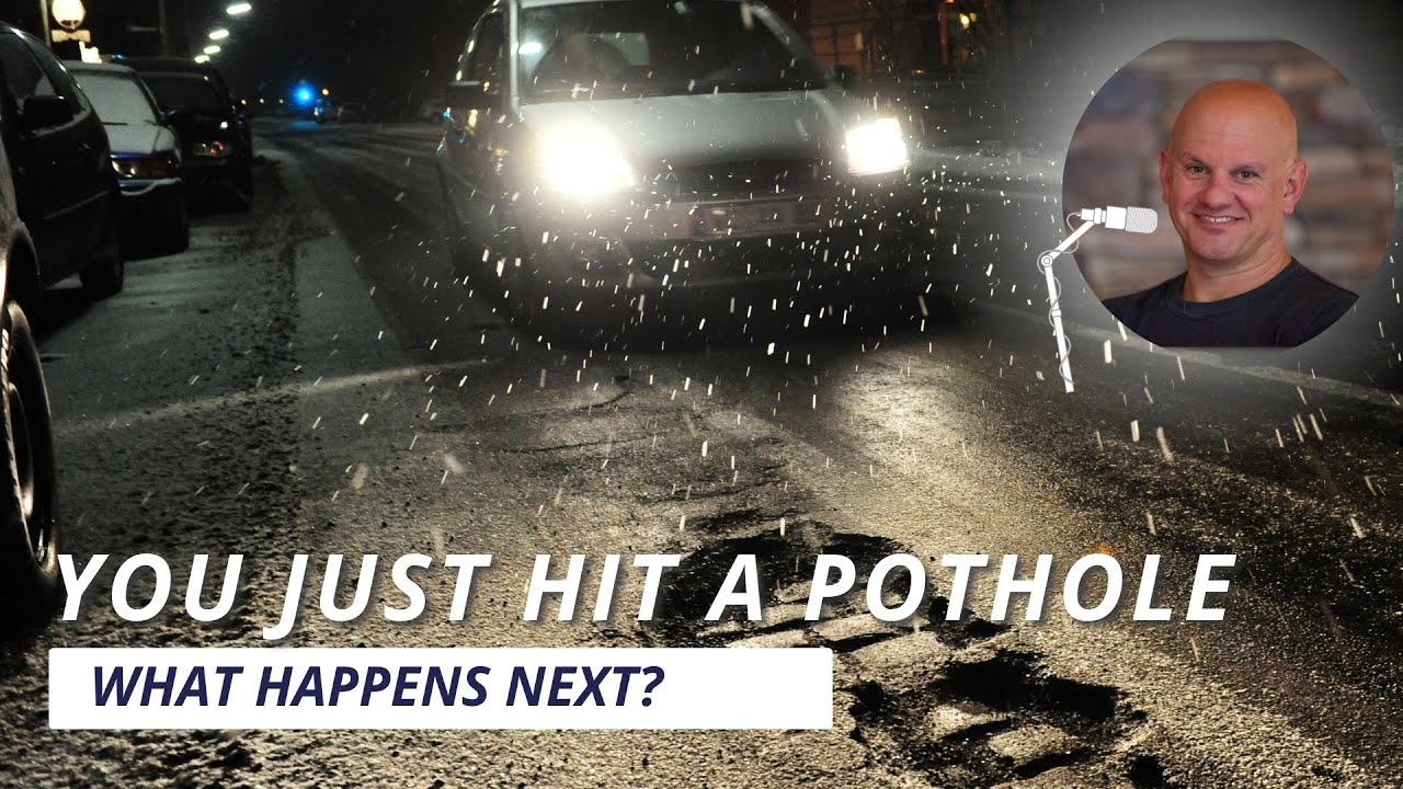 I Just Hit a Pothole | What do I do Now?