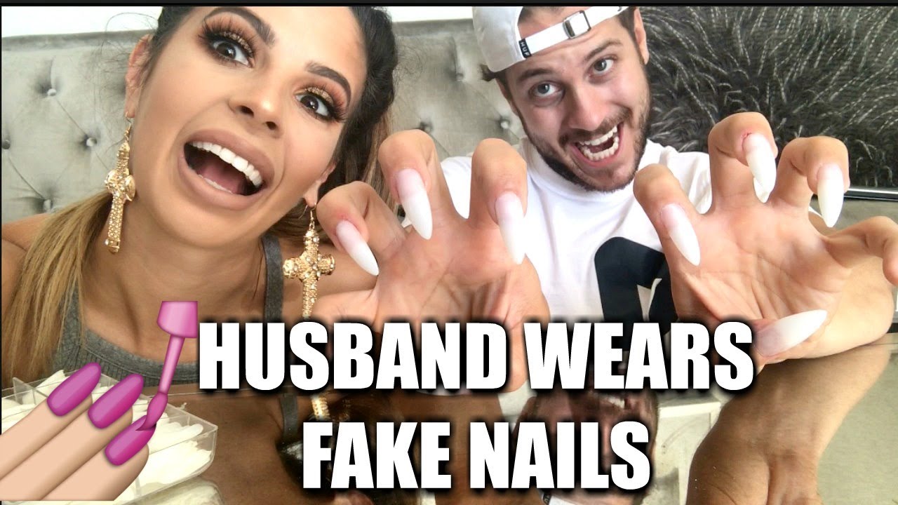 GIVING MY HUSBAND FAKE NAILS