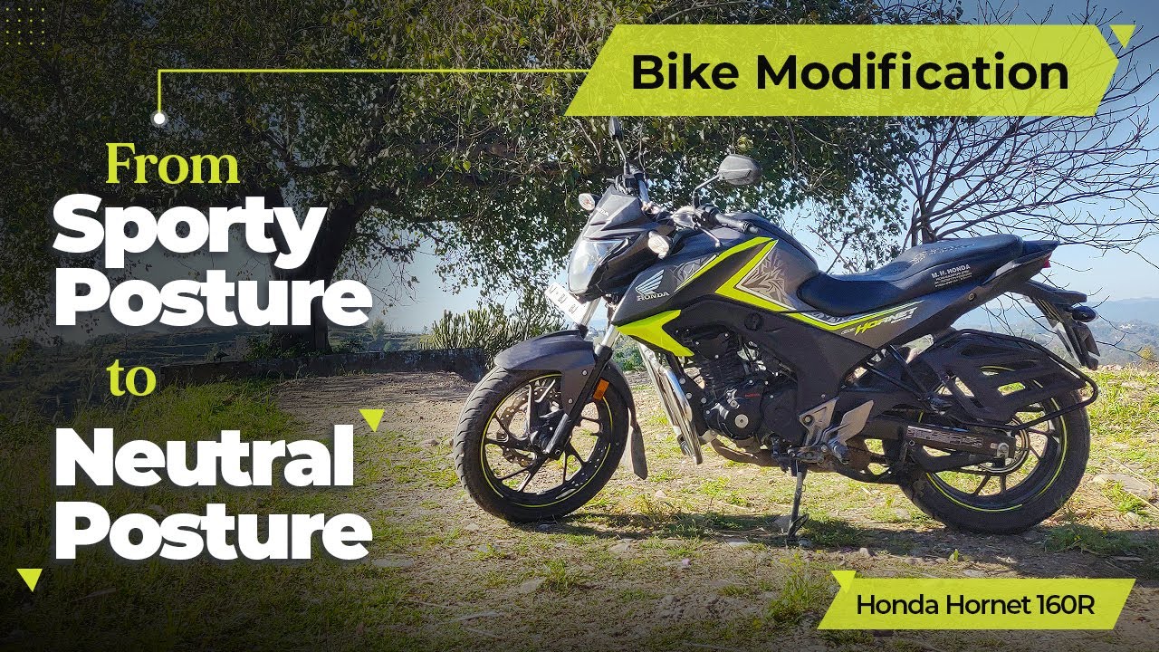 Bike Modification | riding posture change | from sporty to relaxed postion | hornet 160R/2.0/nx 200