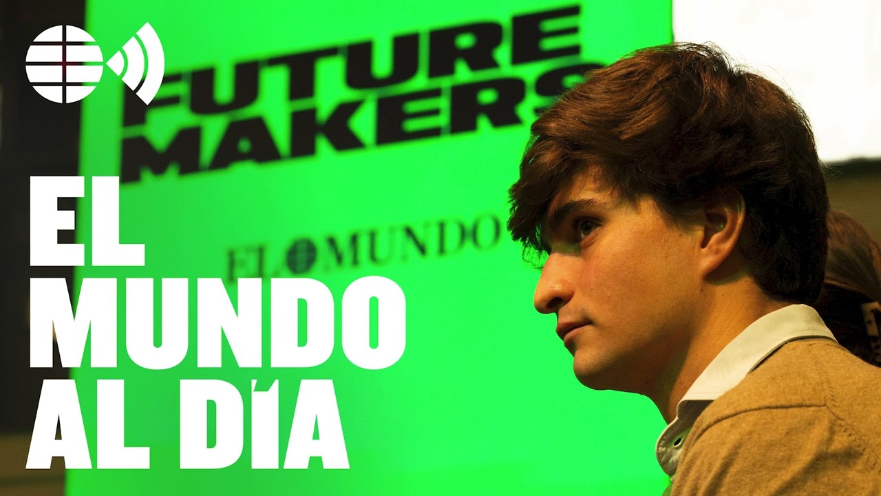 Future Makers: los jóvenes que transforman la sociedad
