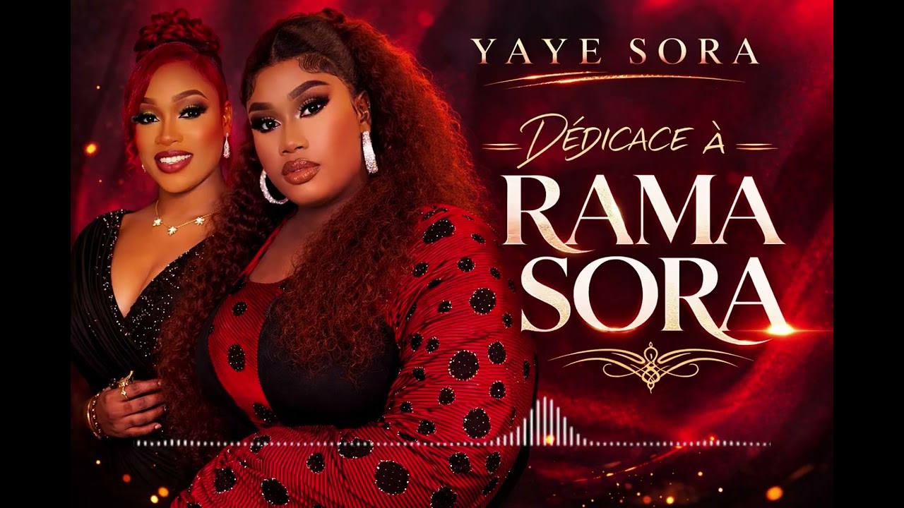 YAYE SORA - RAMA SORA (son officiel) 