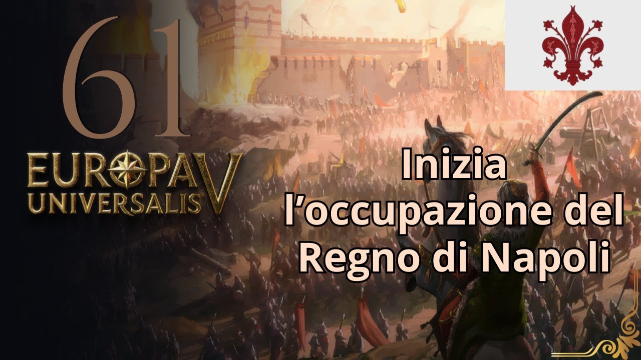 Inizia l’occupazione del Regno di Napoli | Europa Universalis V Ita #61