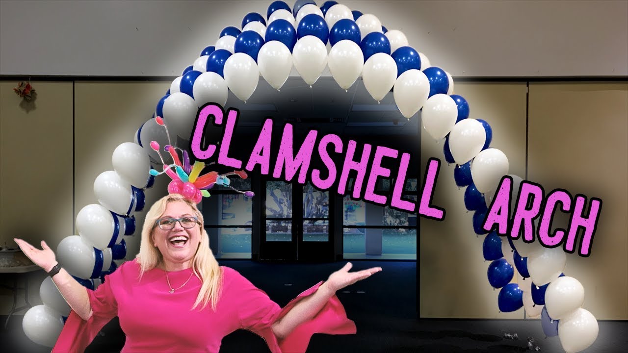 Balloon Arch ~ Clamshell Design