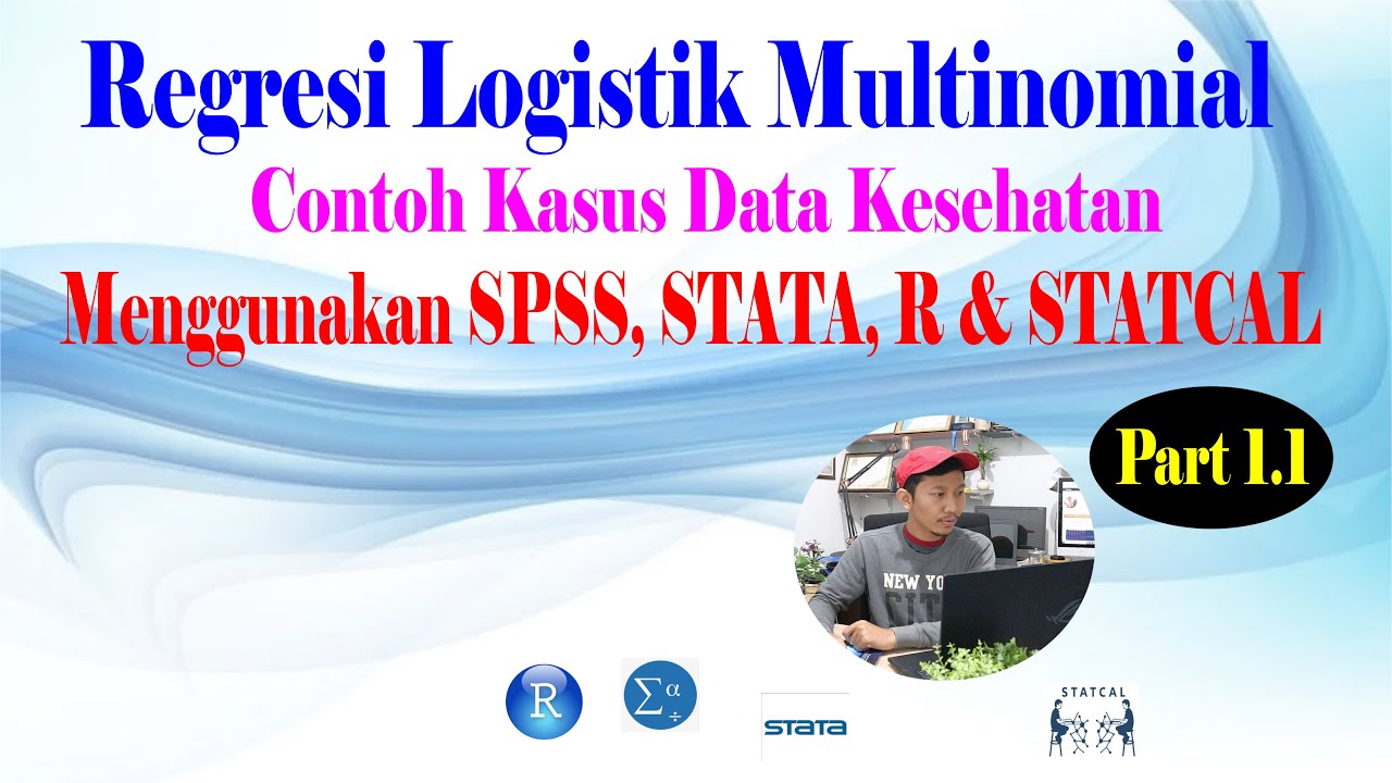 Regresi Logistik Multinomial dengan SPSS, STATA, R, STATCAL, Part 1.1