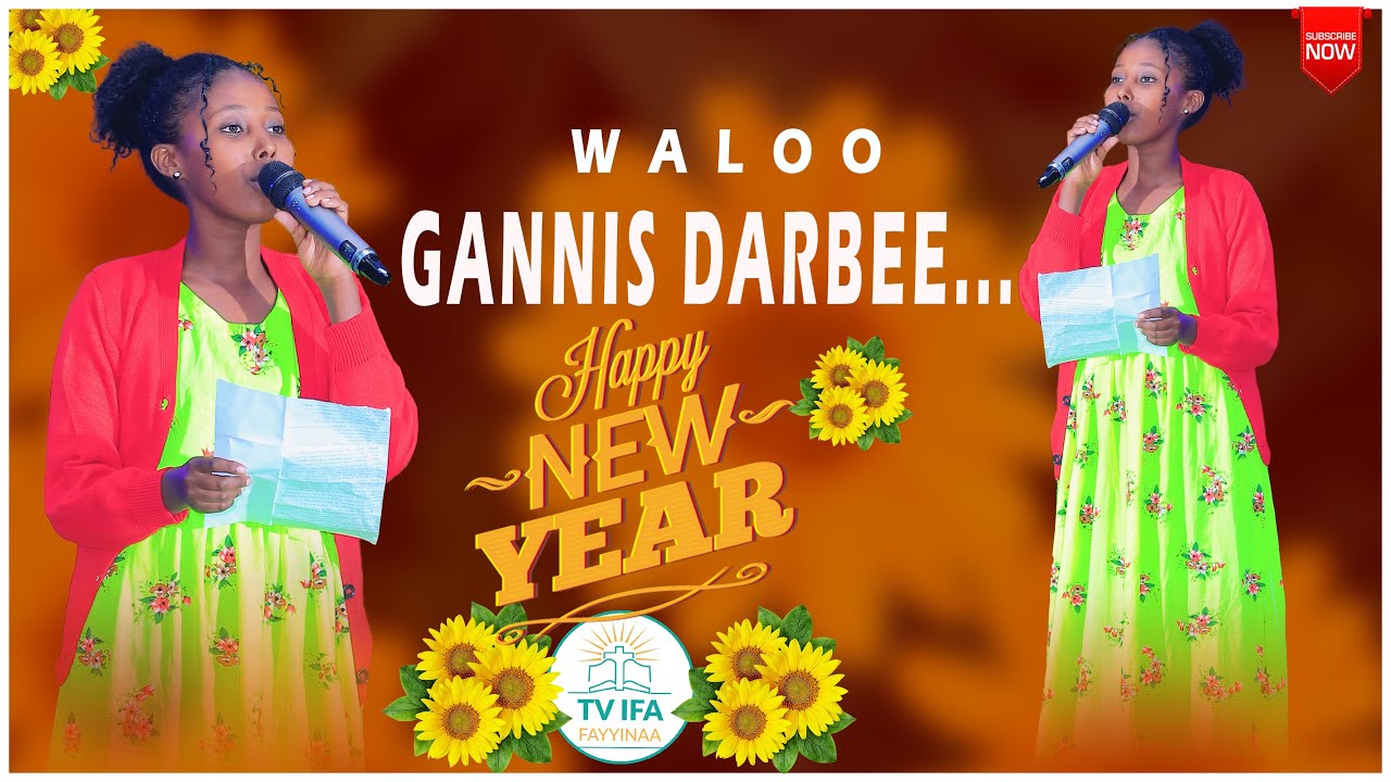 GANNIS DARBEE... || WALALOO WAGGAA HAARAAF DHIYAATEE @ifafayinatvofficial1906