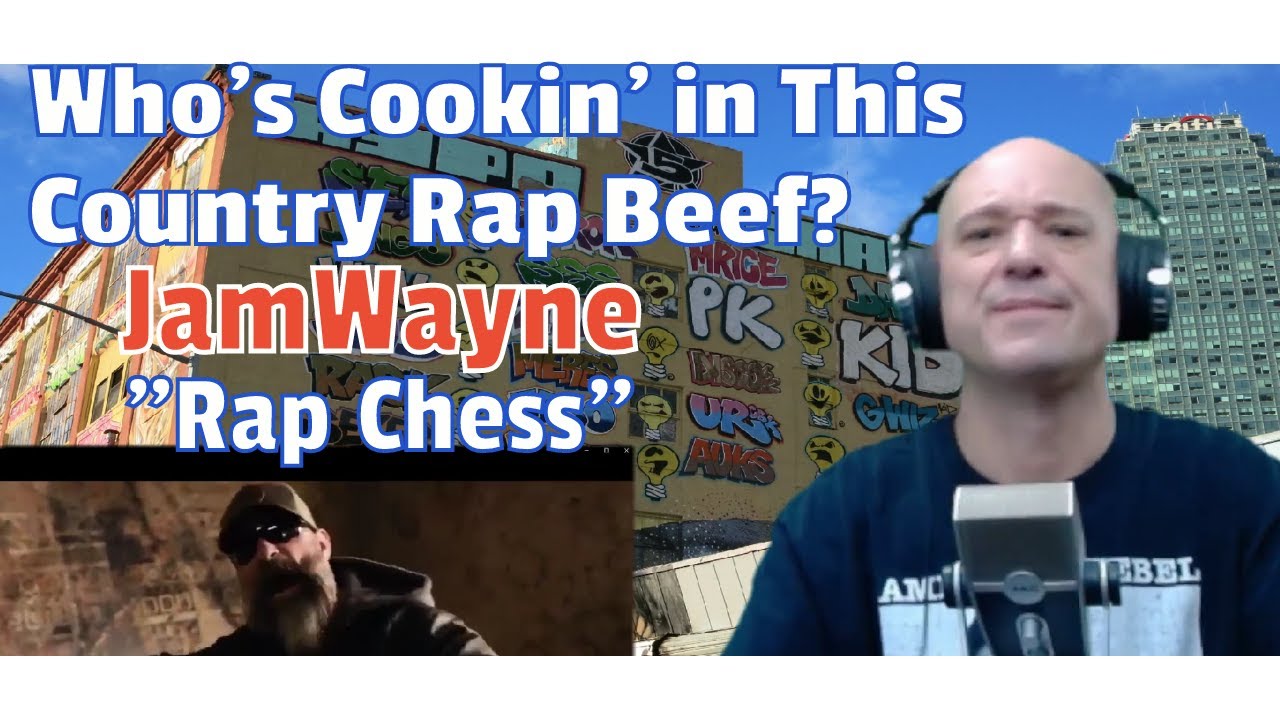 JamWayne - Rap Chess ( REACTION! ) Is COUNTRY RAP BEEF Still COOKING?
