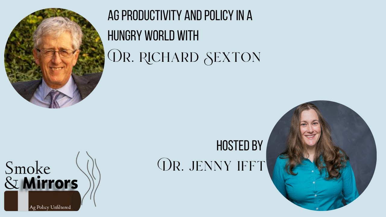Ag Productivity and Policy in a Hungry World | Dr. Richard Sexton