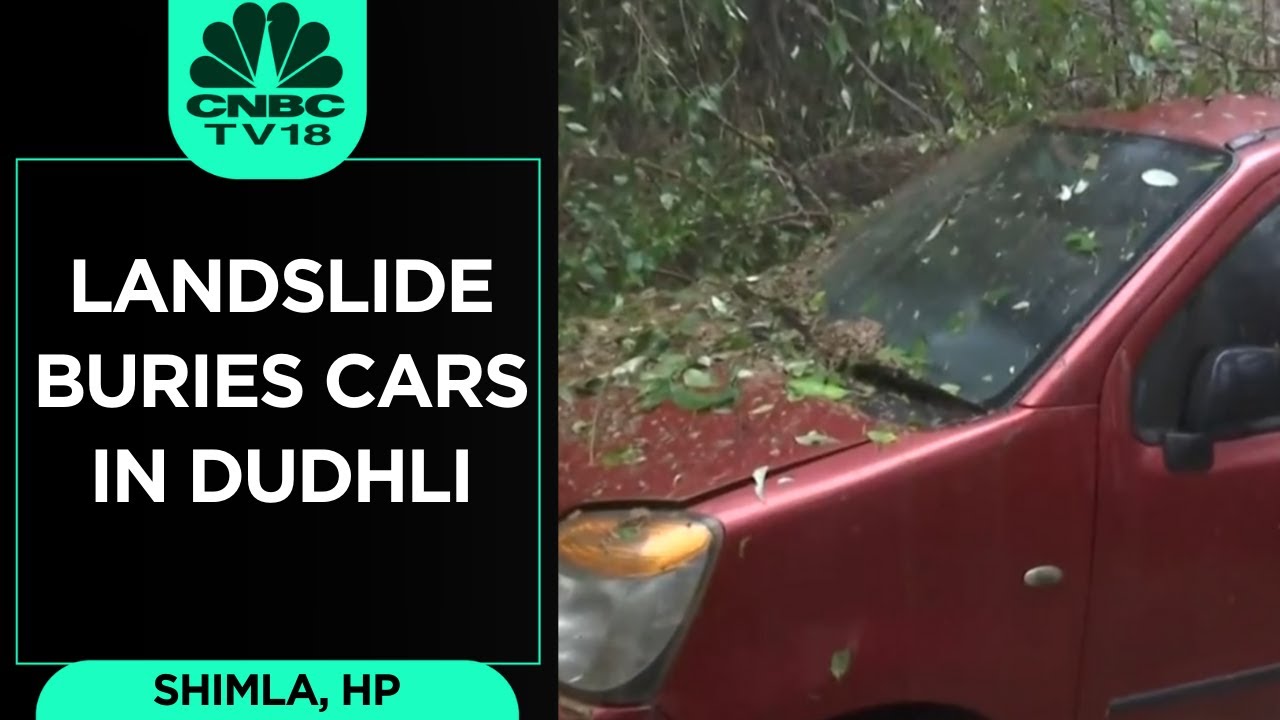 Himachal Pradesh Rains | Landslide Buries Cars In Shimla's Dudhli | N18v | CNBC TV18