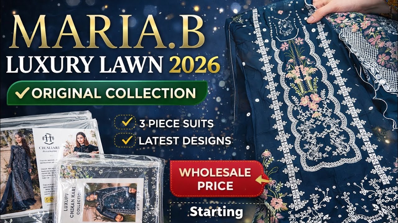 Maria B Luxury Lawn 2026 | Latest Unstitched Collection | Wholesale Price | Original Designer Suits