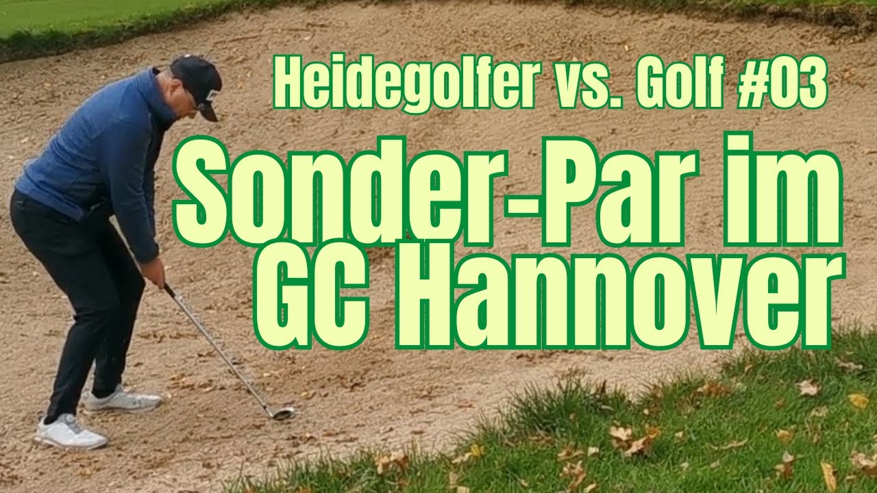 Heidegolfer vs Golf #03 | GC Hannover Backnine | Schlag f&uuml;r Schlag