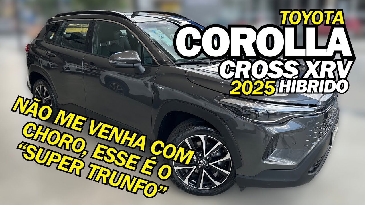 Novo Corolla Cross Híbrido 2025 - SEU BOLSO VAI AGRADECER!