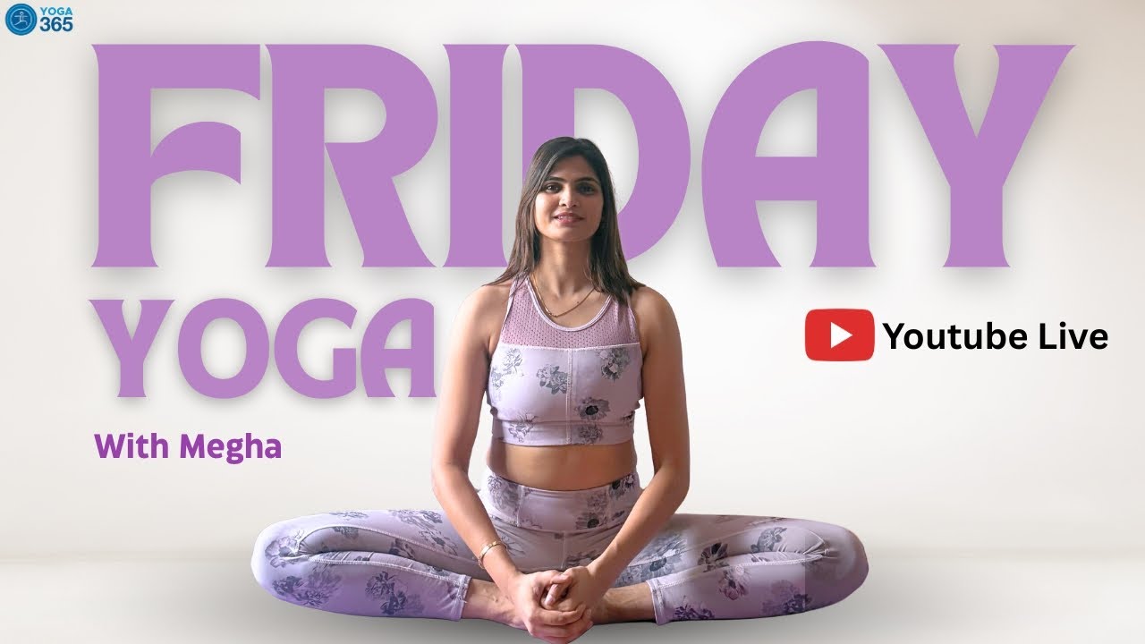 Free Live Yoga Session with Megha | Friday Yoga Class
