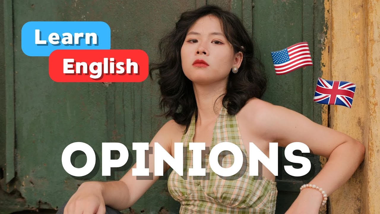 LISTENING ENGLISH B2 Means Backing Up Your Opinions!