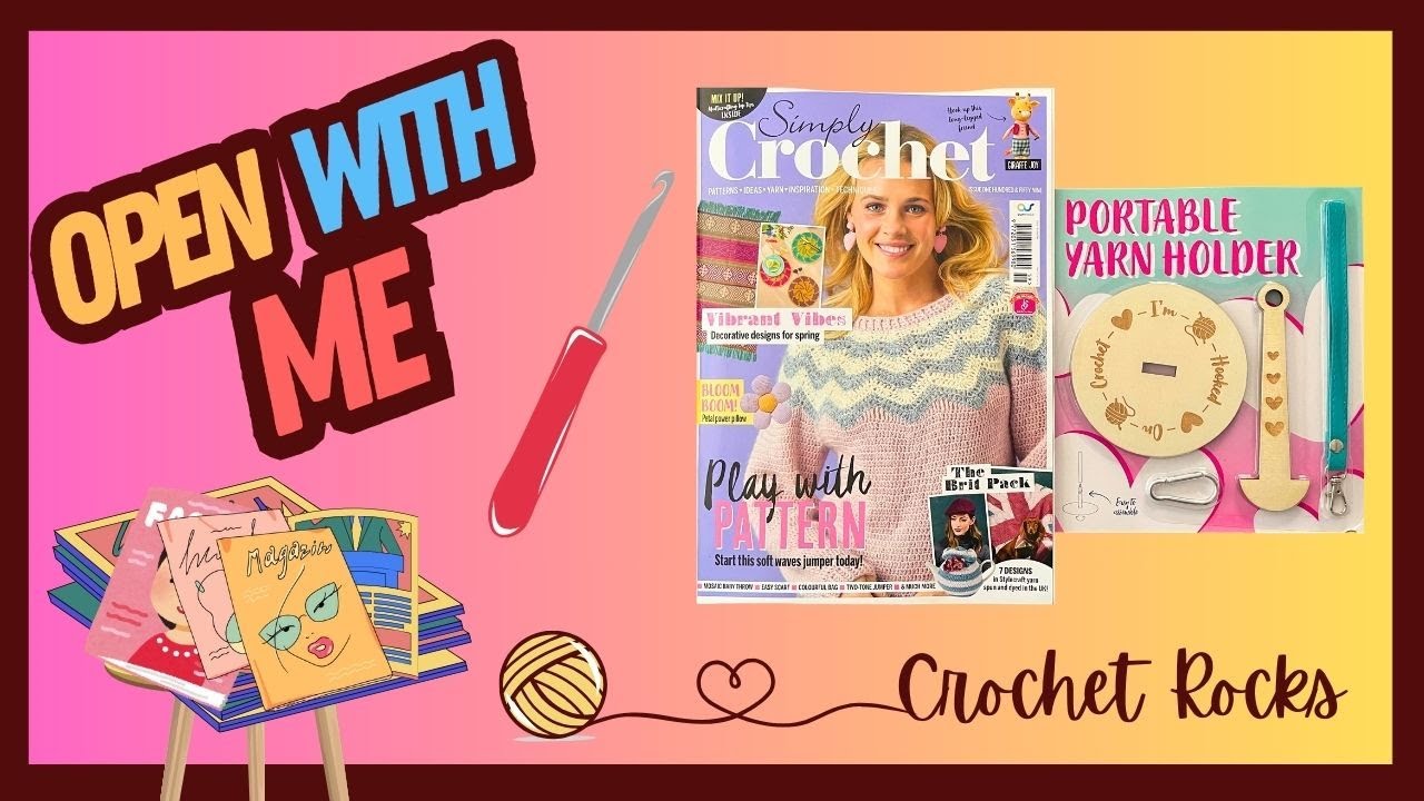 📚Simply Crochet Magazine & Free Gifts Open With Me 200 | Crochet Rocks📚🧶
