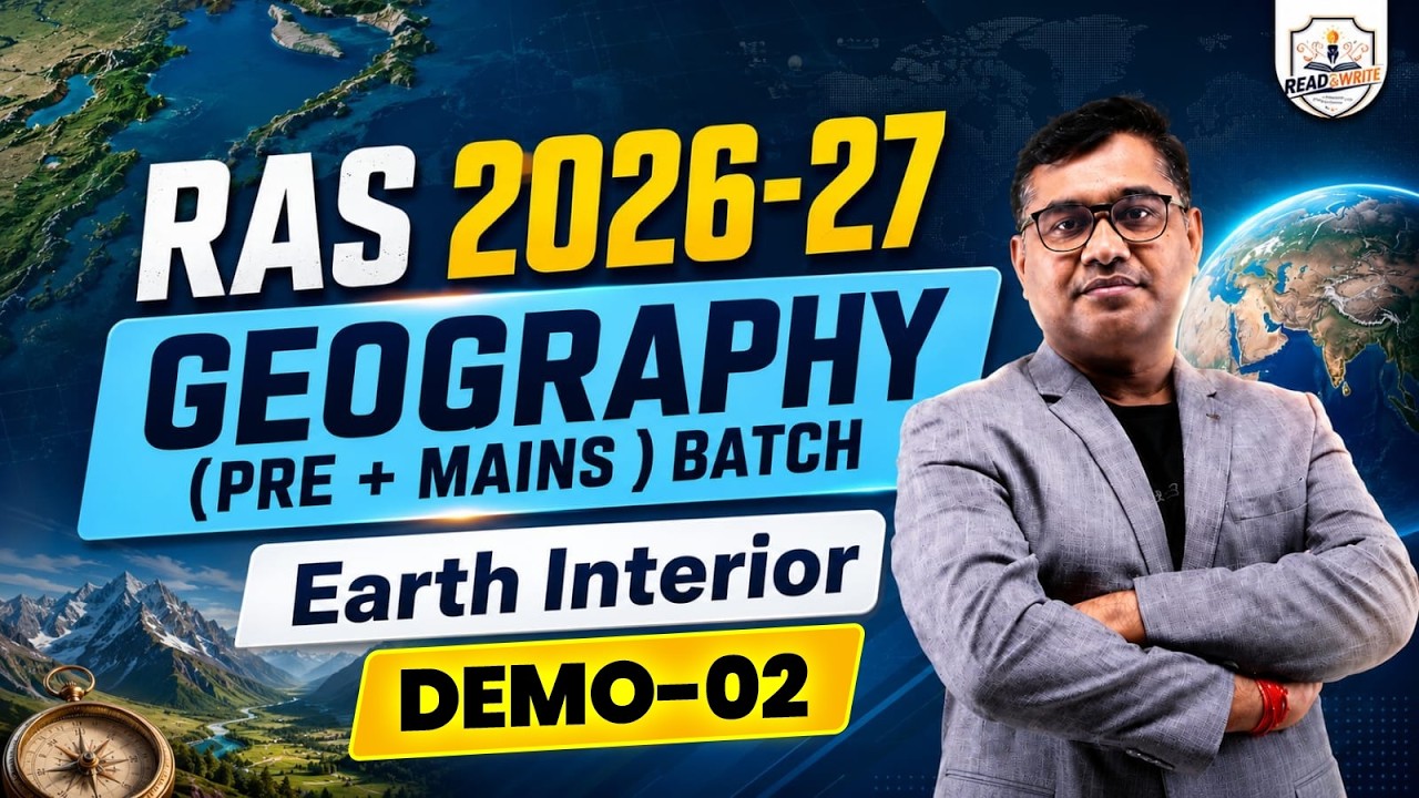 RAS 2026-27 Geography Batch | Earth Interior Lecture 02 | RAS Prelims + Mains | By Rajesh Sir