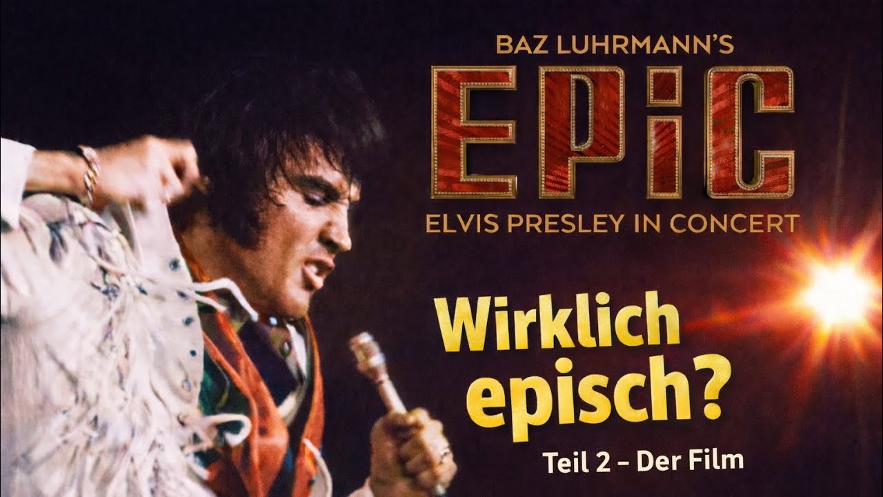 EPiC #2 - Beamt der Film Elvis wirklich in die Gegenwart?