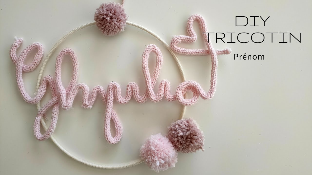 DIY TRICOTIN | Prénom en Tricotin