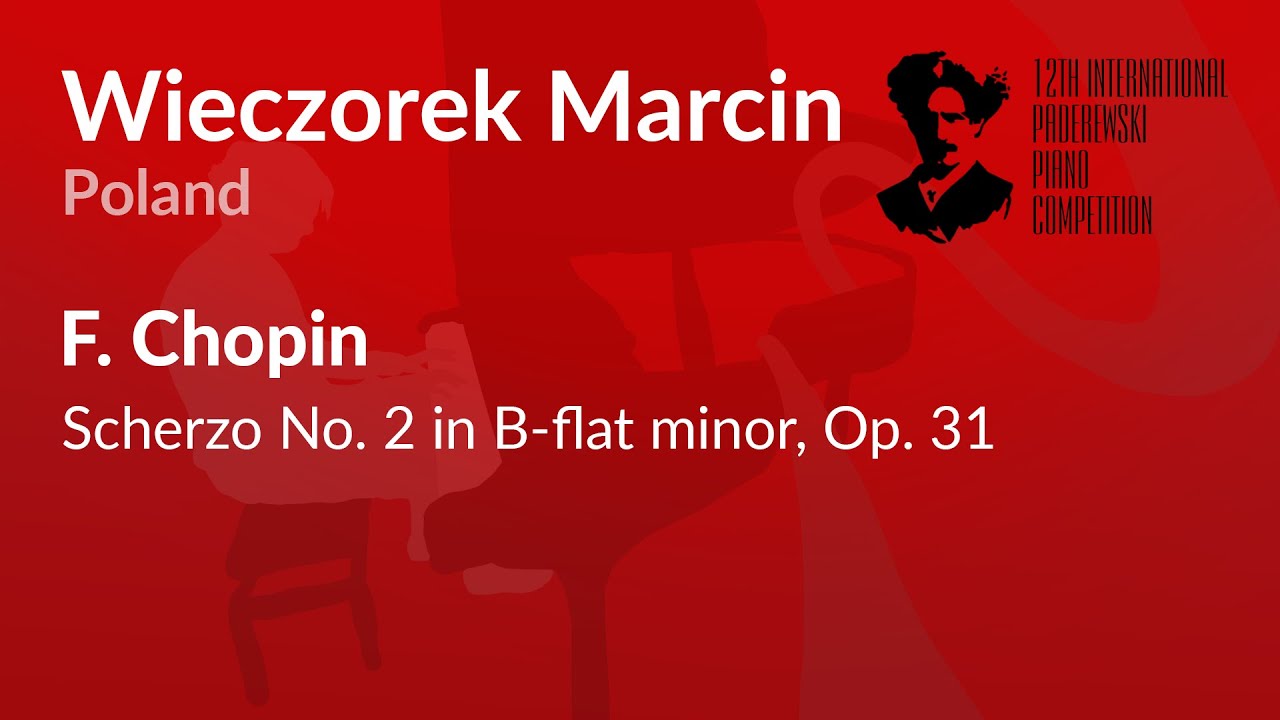 Wieczorek Marcin - F. Chopin - Scherzo No. 2 in B-flat minor, Op. 31