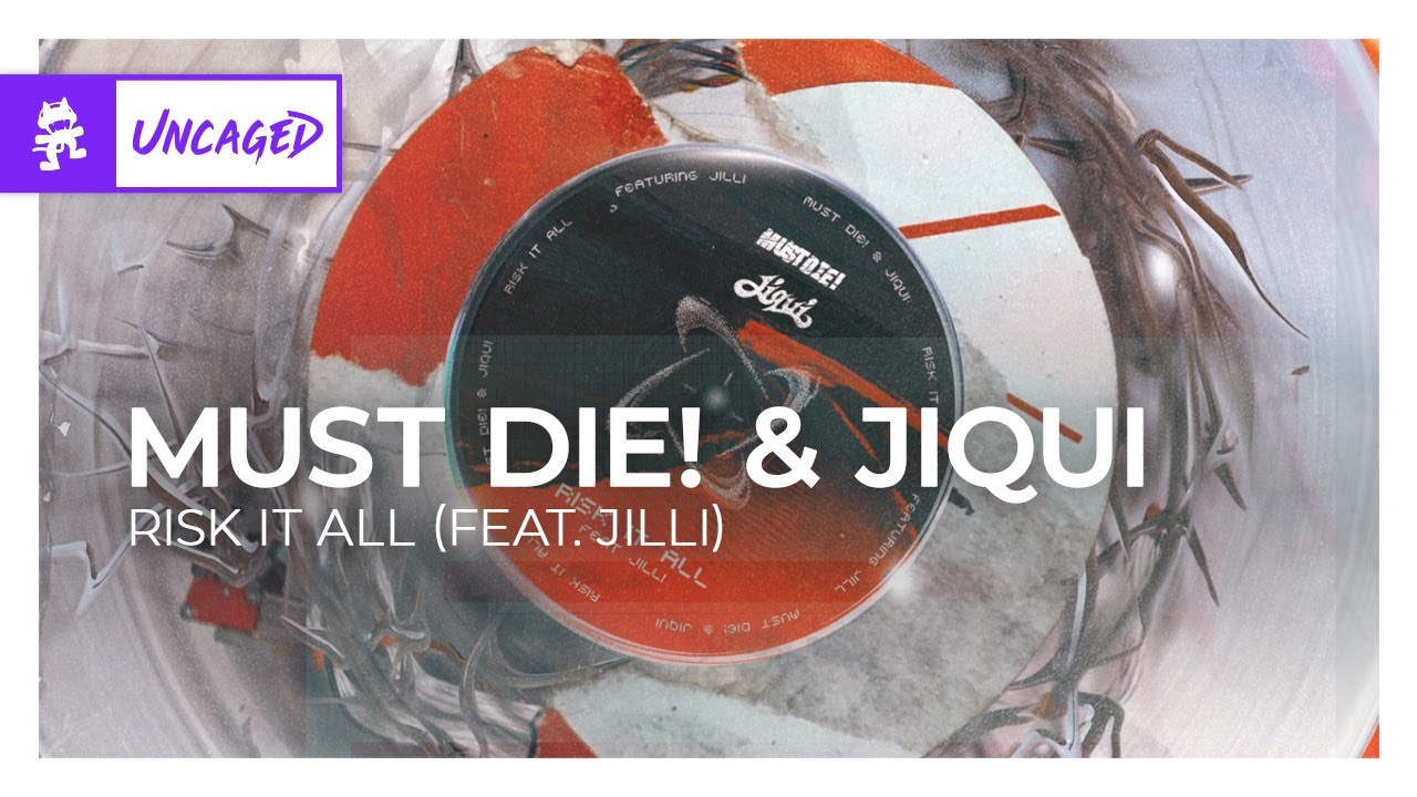 MUST DIE! & Jiqui - Risk It All (feat. JiLLi) [Dubstep | Monstercat]