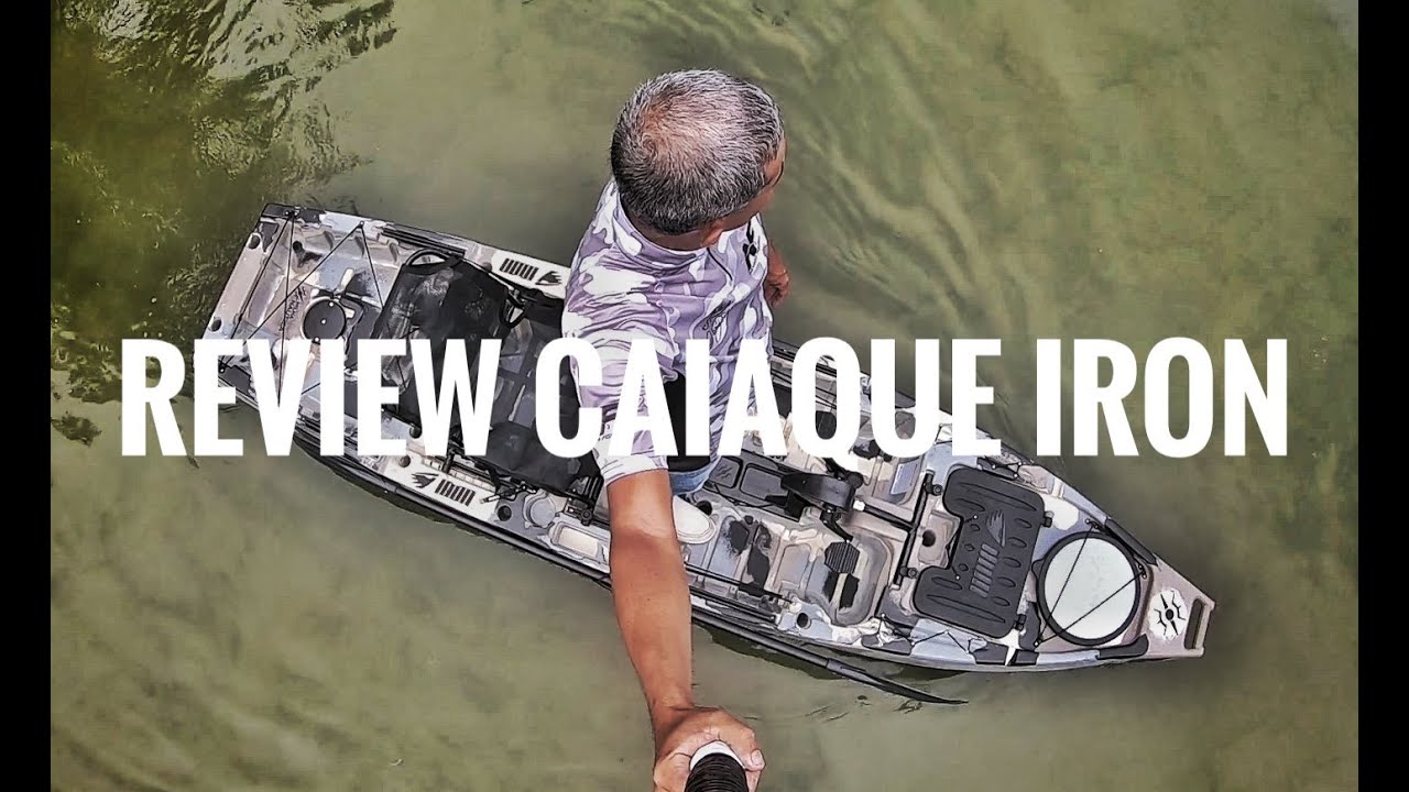 Review Caiaque Iron - Milha Náutica Brasil