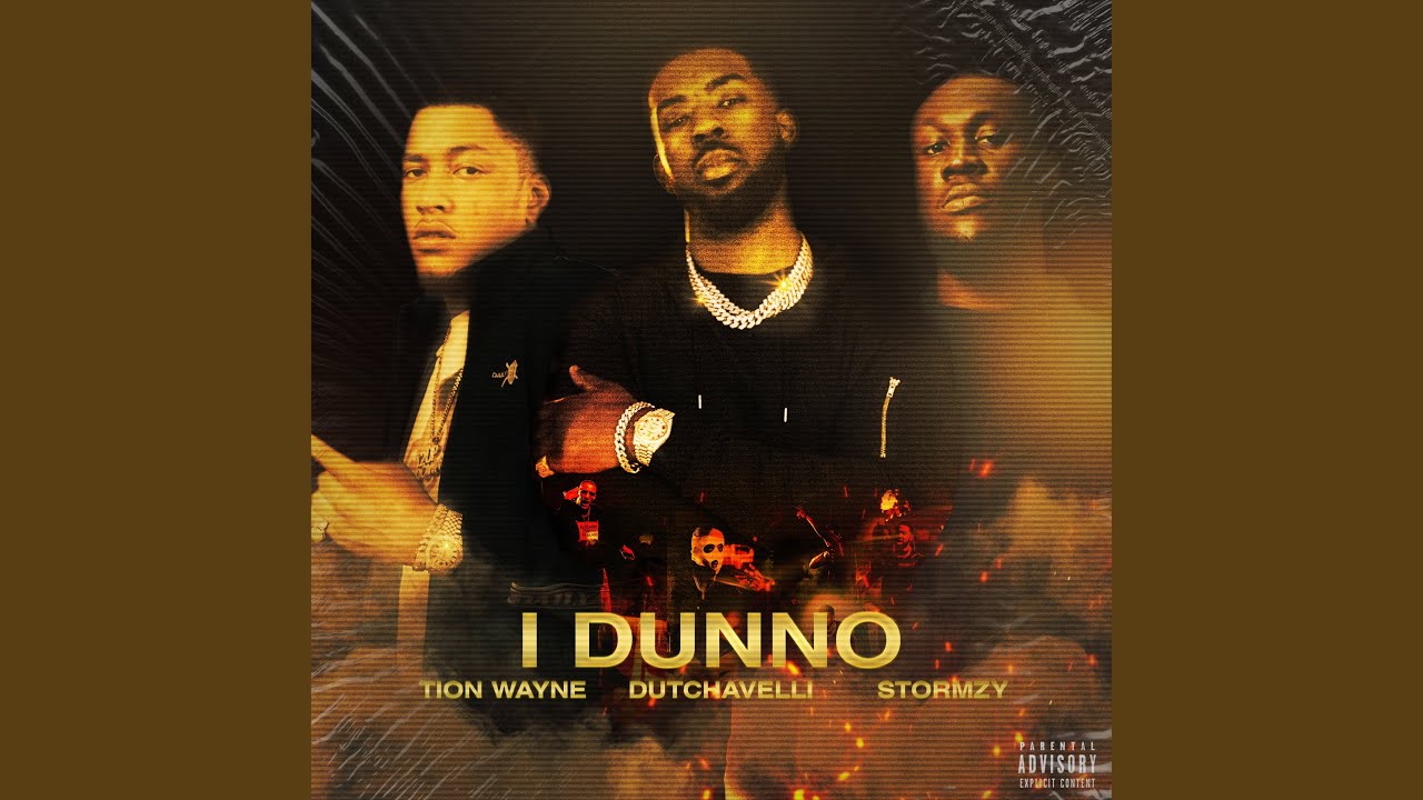 I Dunno (feat. Dutchavelli & Stormzy)