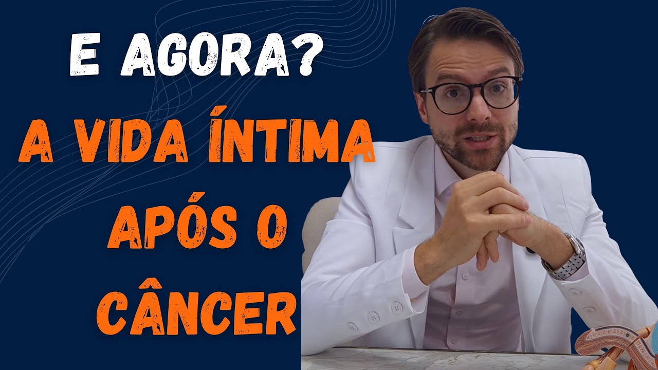 Câncer de Próstata: Como Recuperar Sua Vida Íntima Mesmo Após o Tratamento