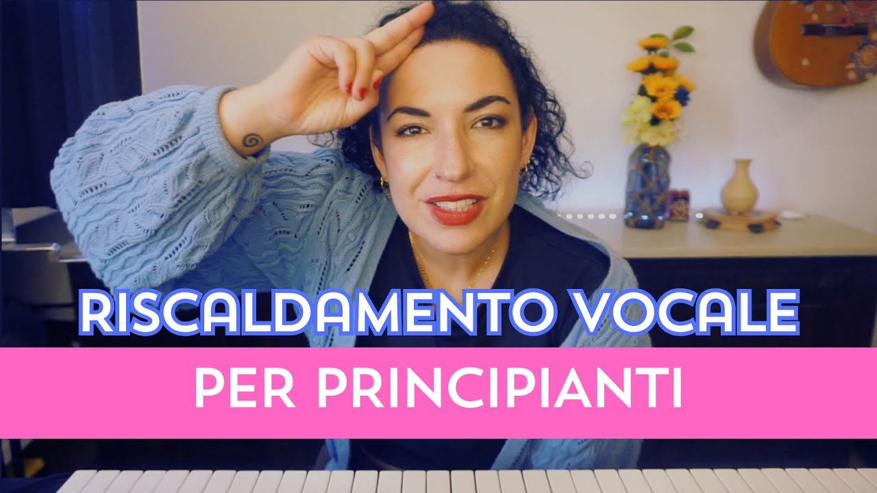 RISCALDAMENTO VOCALE PER PRINCIPIANTI - 3 Vocal Workout EASY