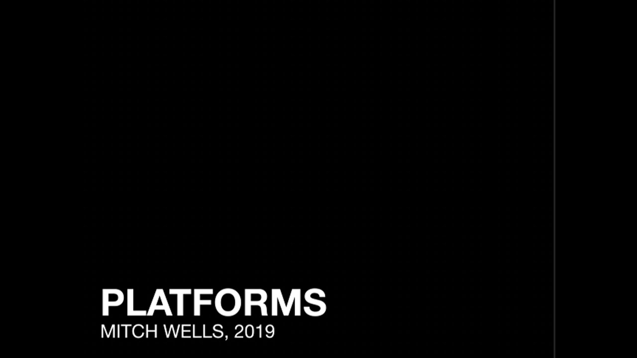 Platforms by Mitch Wells