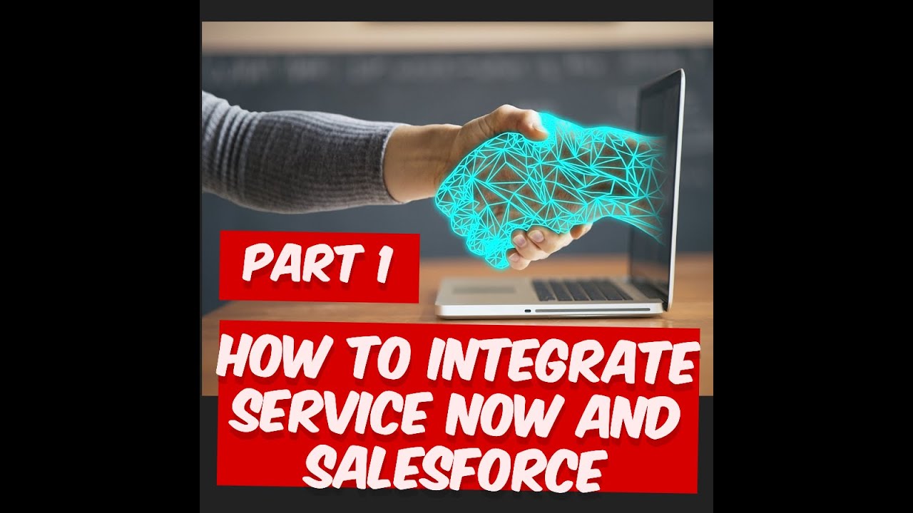 Ep 01 || PART 1  - How to Integrate Service Now and Salesforce || Appira Integration Series